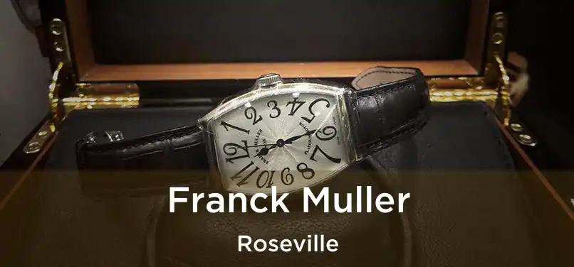 Franck Muller Roseville