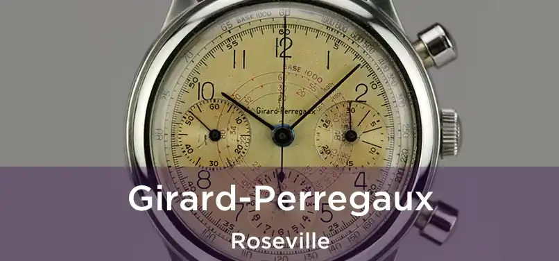 Girard-Perregaux Roseville