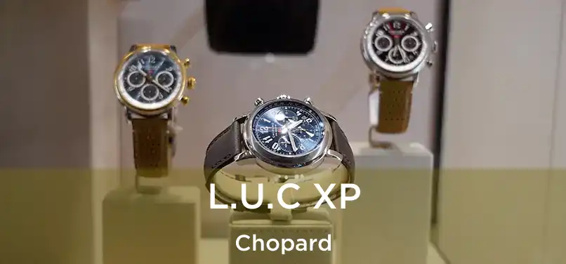 L.U.C XP Chopard