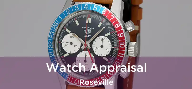 Watch Appraisal Roseville