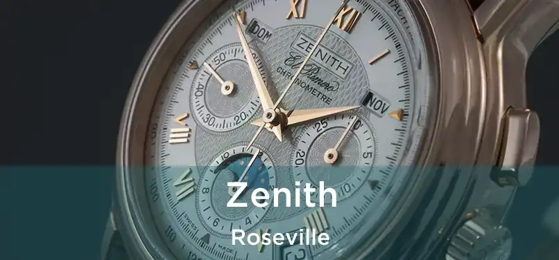 Zenith Roseville